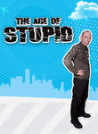 Age of Stupid poster