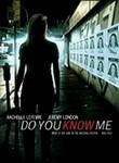 Do You Know Me