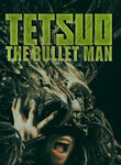 Tetsuo: The Bullet Man