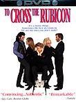 To Cross The Rubicon