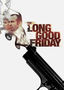 The Long Good Friday