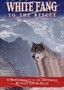 White Fang to the Rescue