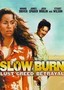 Slow Burn