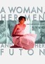 A Woman, Her Men and Her Futon