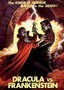 Dracula Vs. Frankenstein