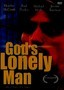 God's Lonely Man
