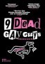 Nine Dead Gay Guys