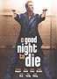 A Good Night to Die