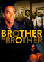 Brother to Brother