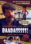 Baadasssss!