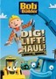Bob the Builder: Dig, Lift, Haul