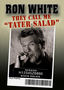 Ron White: They Call Me 