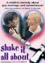 Shake It All About