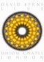 David Byrne: Live at Union Chapel
