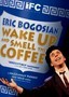 Eric Bogosian: Wake Up