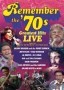 Remember: The '70s Greatest Hits Live