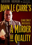 A Murder of Quality