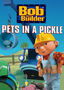Bob the Builder: Pets in a Pickle