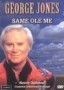 George Jones: Same Ole Me