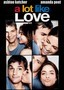 A Lot Like Love