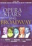 Opera Stars Sing Broadway