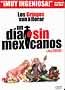 Un Dia Sin Mexicanos
