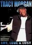Tracy Morgan: Life, Love and Lust