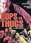 Cops vs. Thugs