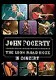 John Fogerty: The Long Road Home
