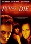 Living to Die