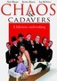 Chaos & Cadavers