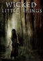 Wicked Little Things