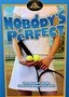 Nobody's Perfect