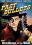 Fast Bullets / Brothers of the West
