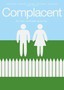 Complacent